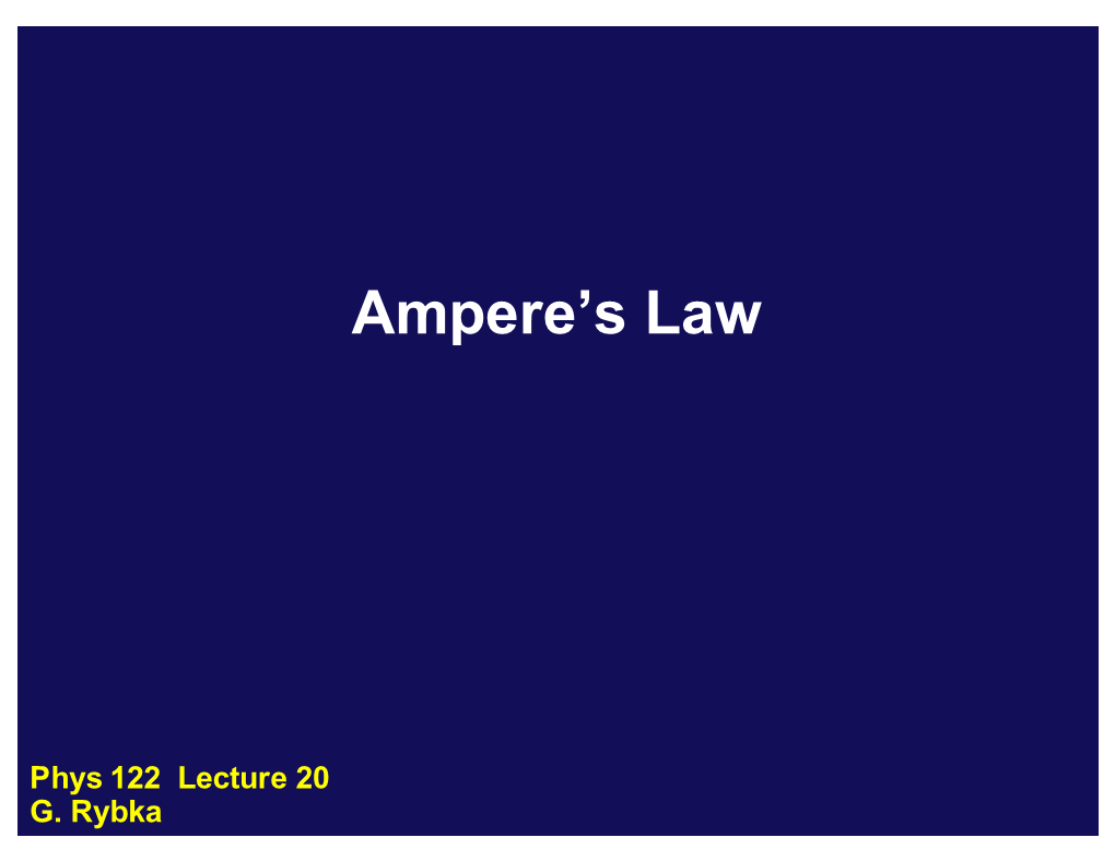 Ampere's Law Was Still Pretty Easy for Me