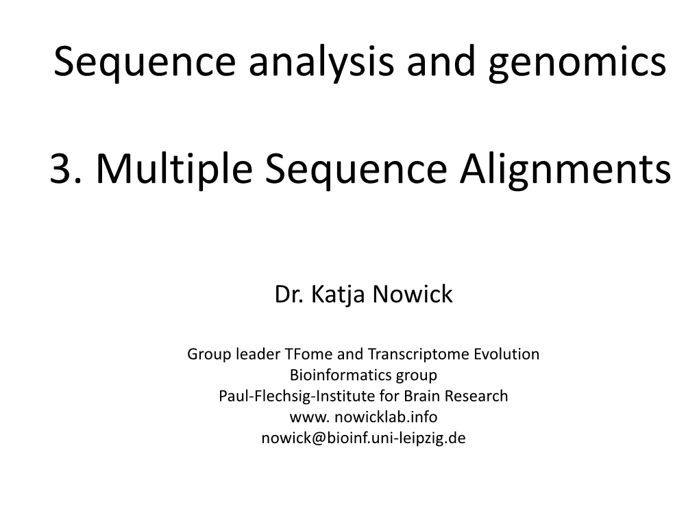 Sequence Analysis and Genomics 3. Multiple Sequence Alignments