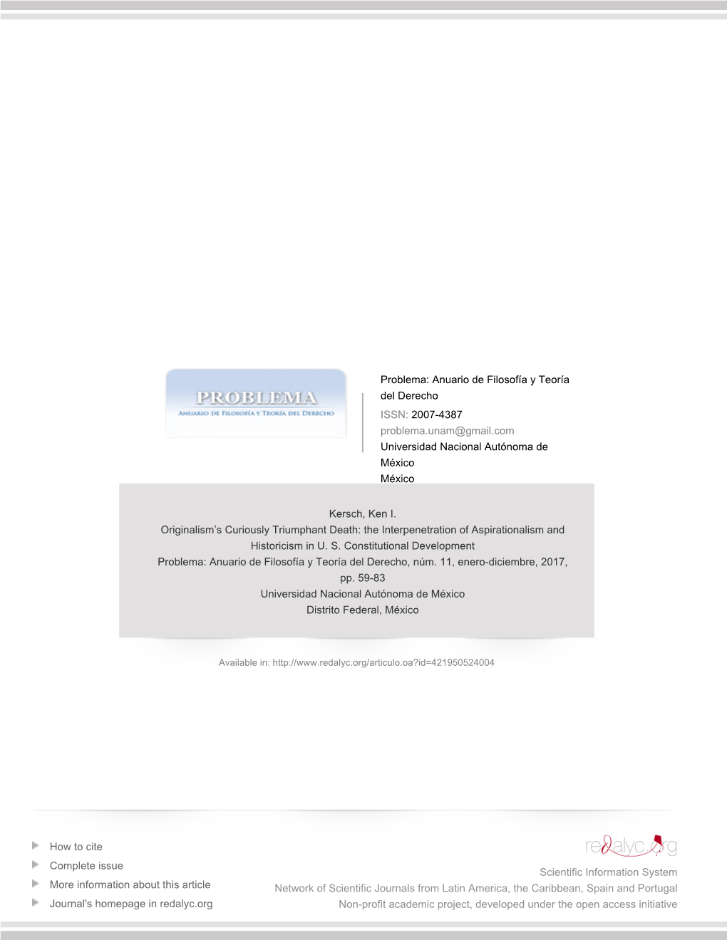 Redalyc.Originalism's Curiously Triumphant Death: the Interpenetration of Aspirationalism and Historicism in U. S. Constitutio