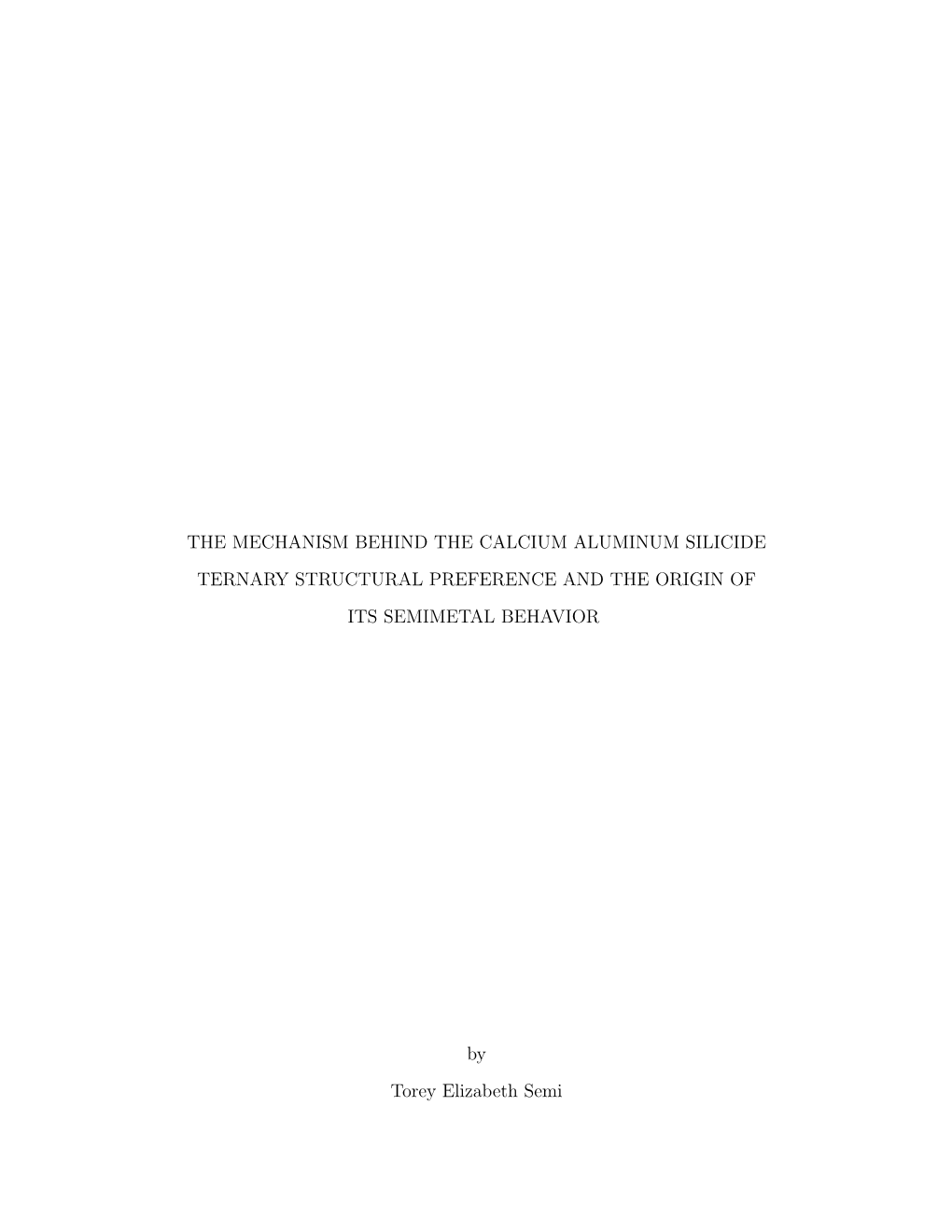 The Mechanism Behind the Calcium Aluminum Silicide Ternary Structural Preference and the Origin of Its Semimetal Behavior