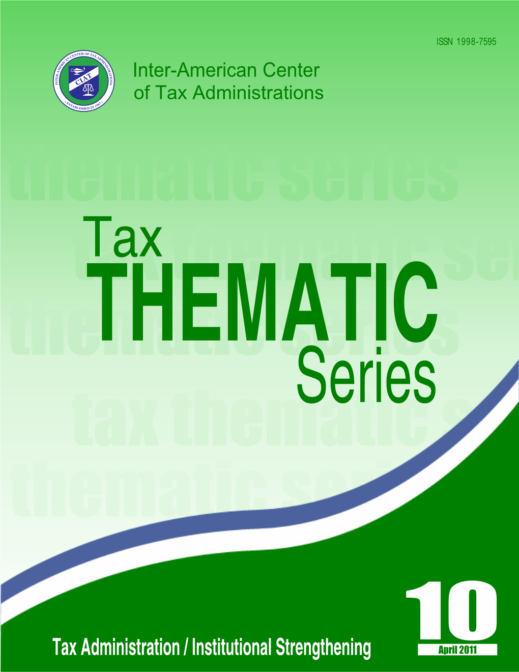 Tax Administration / Institutional Strengthening 10April 2011 Contents