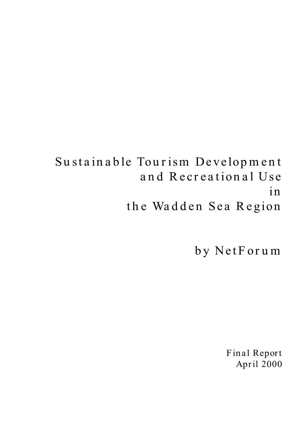 Sustainable Tourism Development and Recreational Use in the Wadden Sea Region