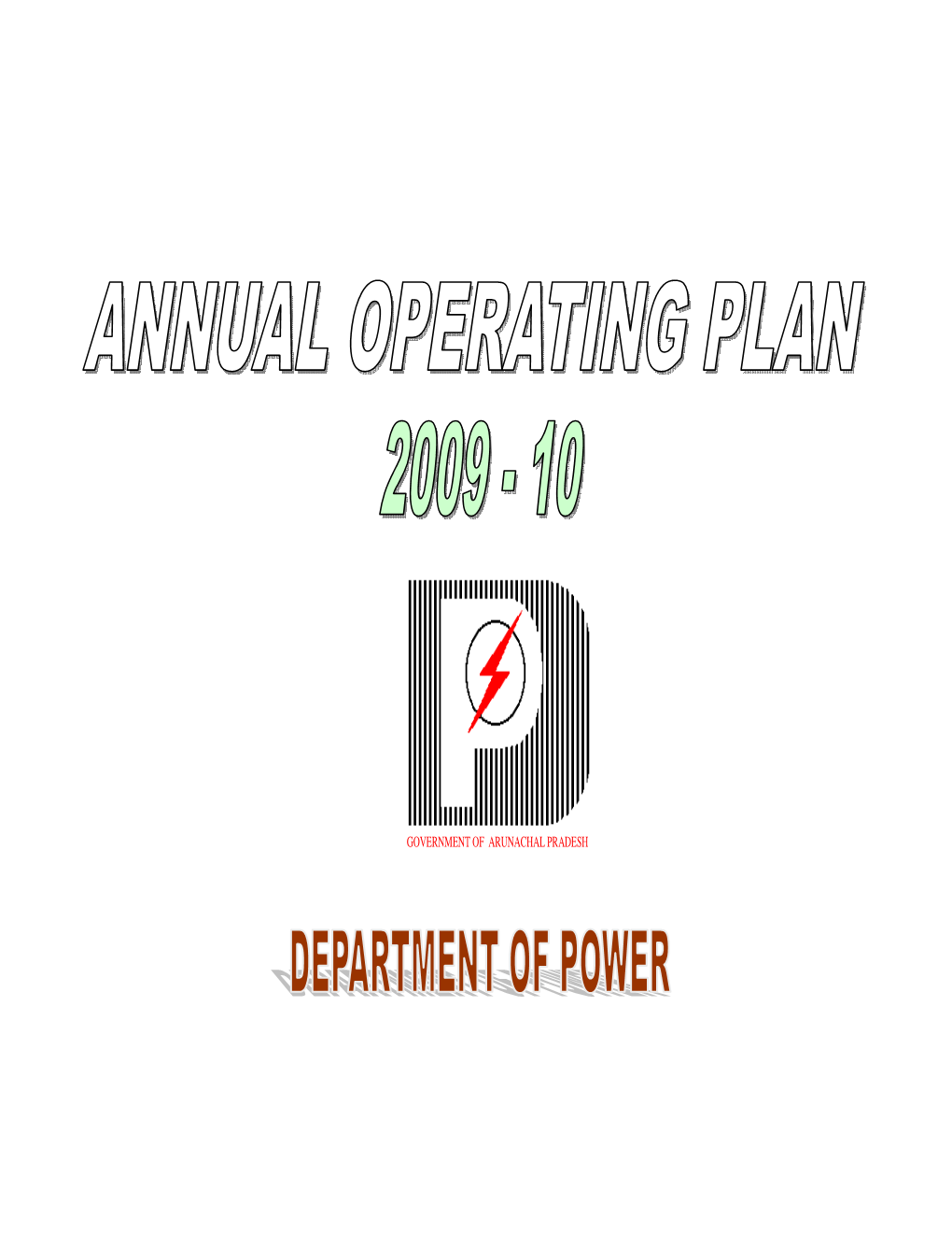 Annual Operating Plan 2009-10 Outlay and Expenditure of Centrally Sponsored Schemes Including Fully Funded by Govt