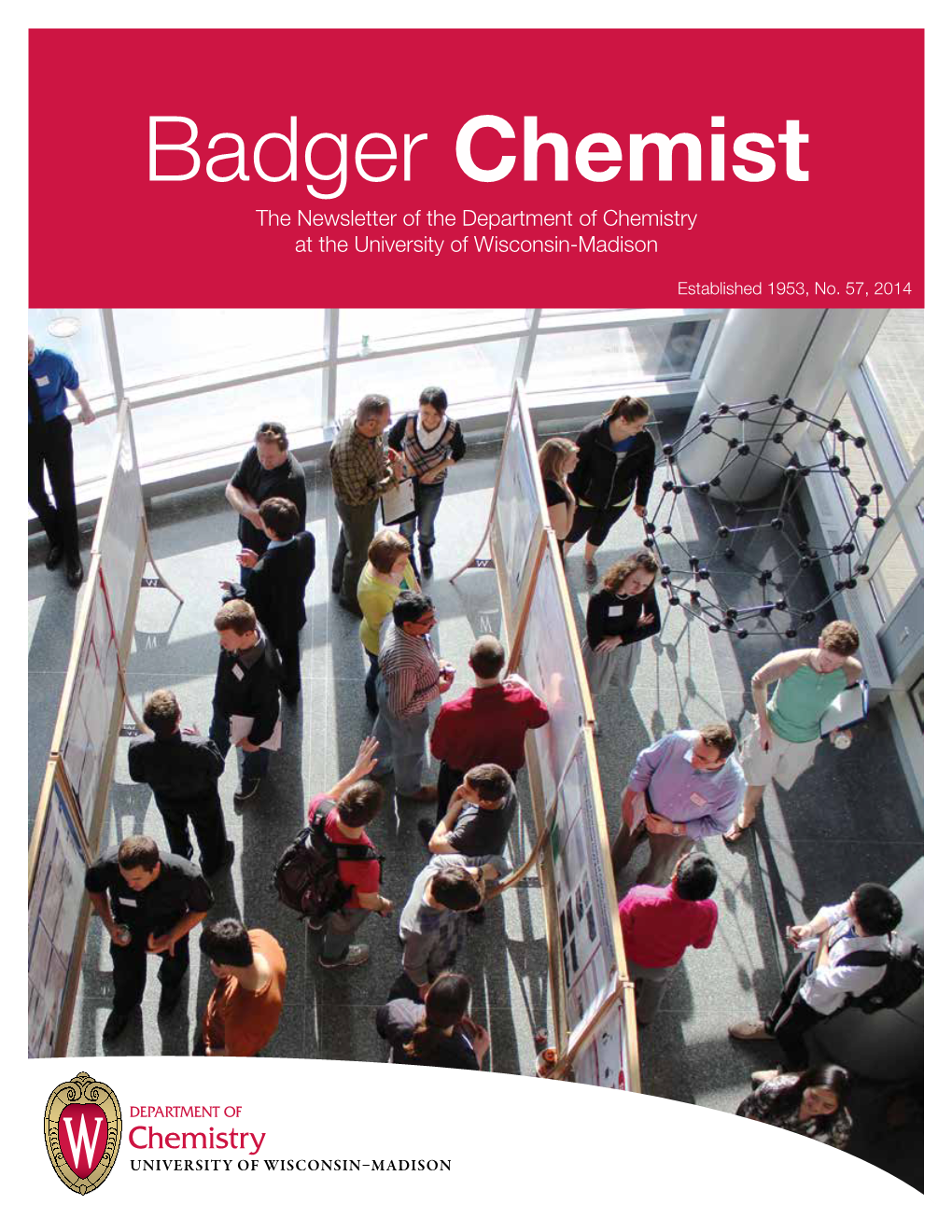 Badger Chemist the Newsletter of the Department of Chemistry at the University of Wisconsin-Madison