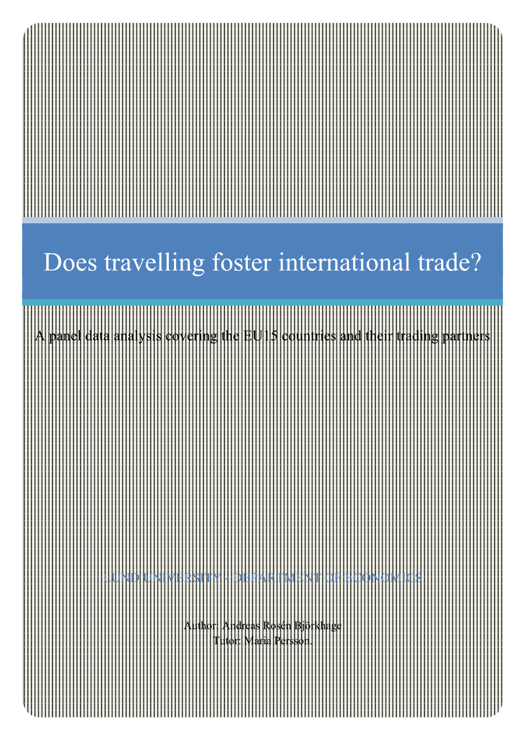 Does Travelling Foster International Trade?