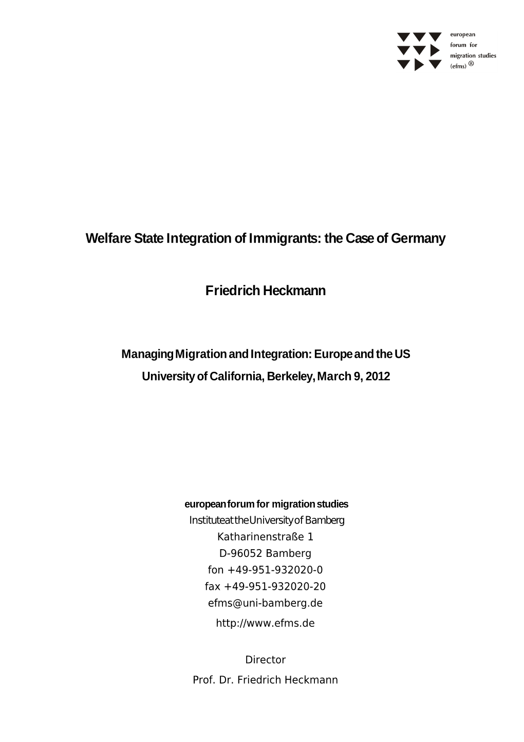 Welfare State Integration of Immigrants: the Case of Germany