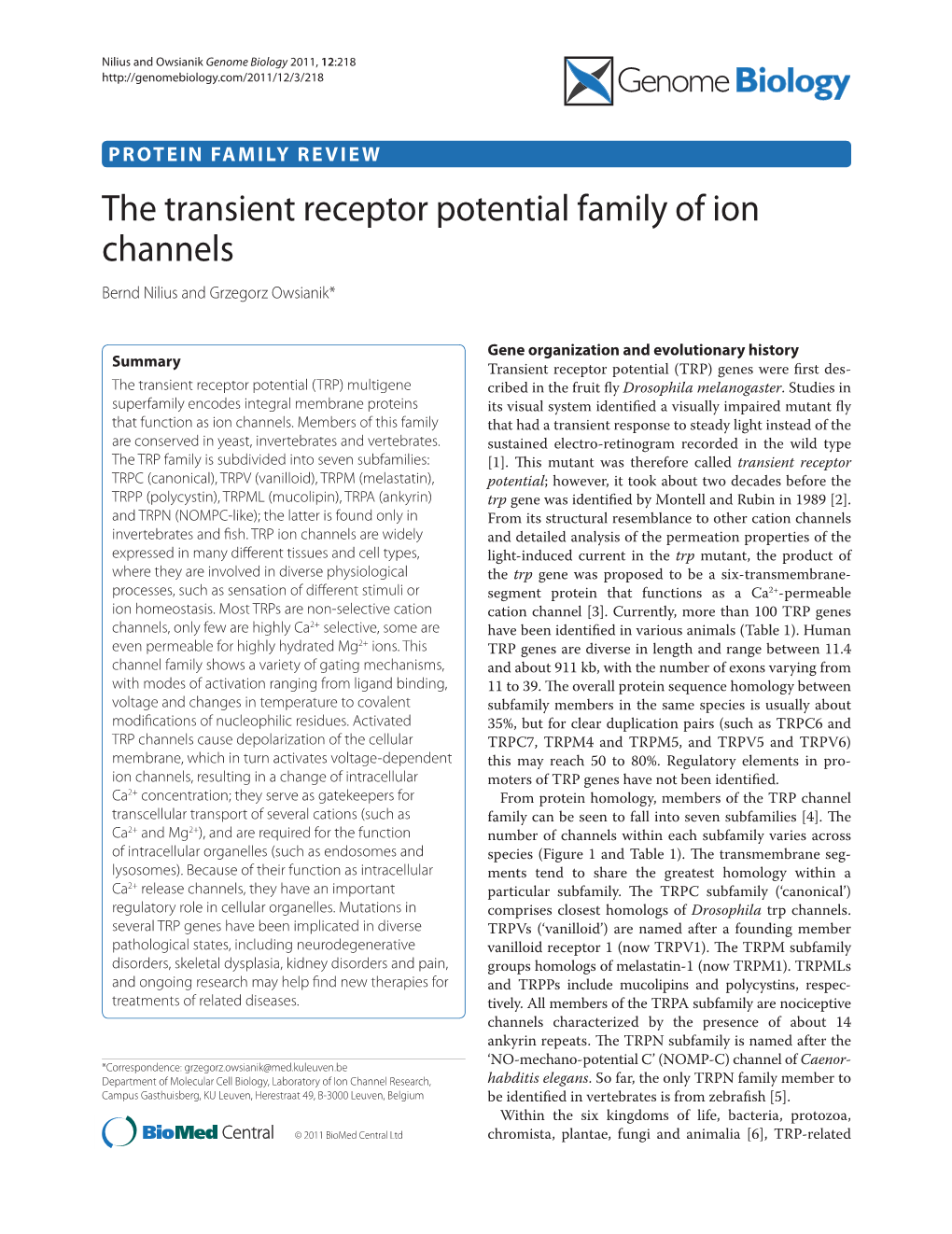 The Transient Receptor Potential Family of Ion Channels Bernd Nilius and Grzegorz Owsianik*