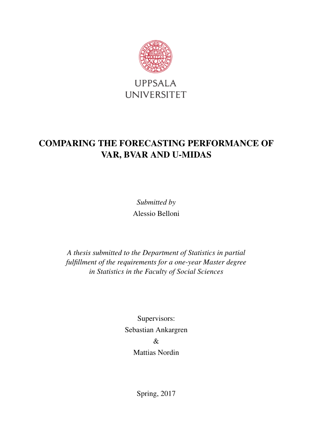 Comparing the Forecasting Performance of Var, Bvar and U-Midas