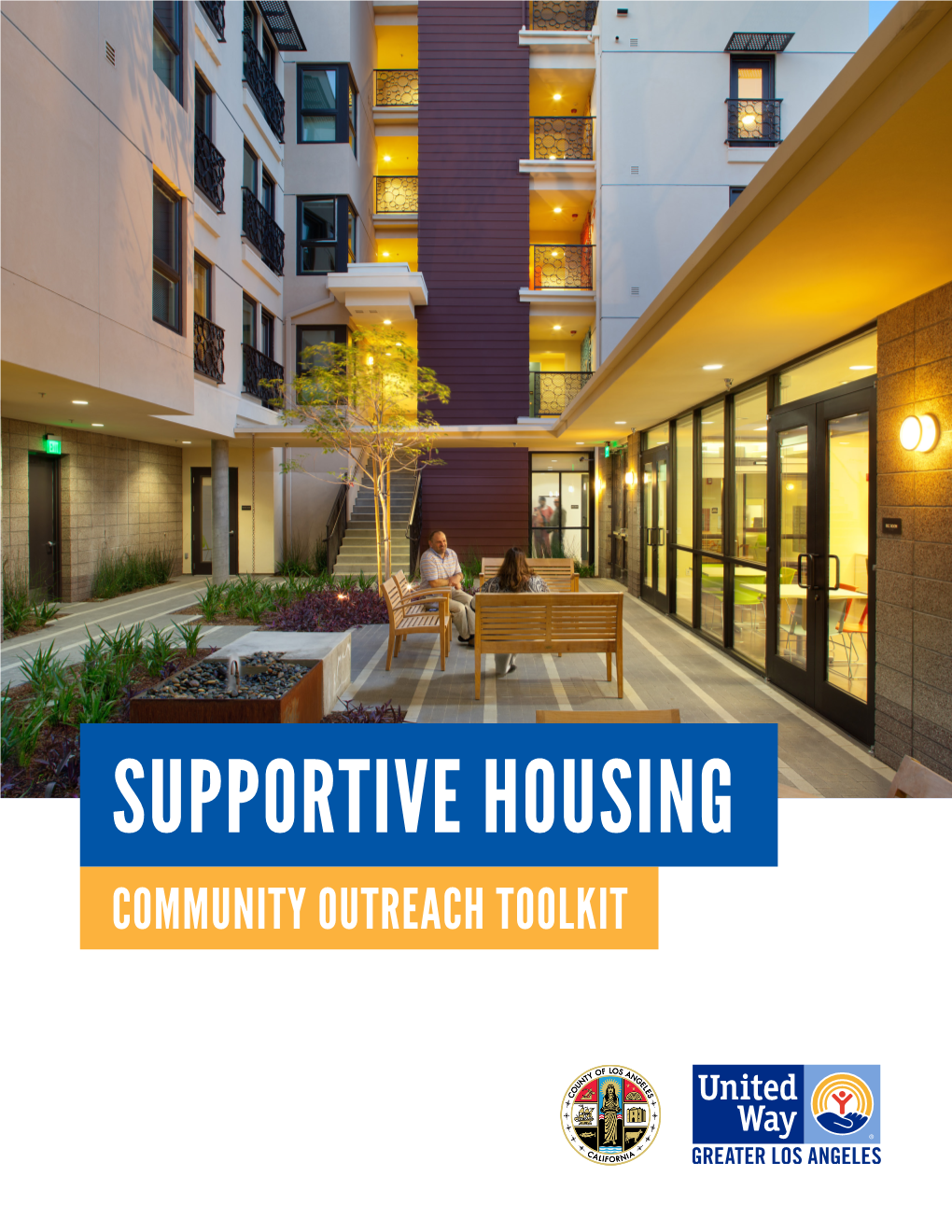 Supportive Housing Community Outreach Toolkit Table of Contents