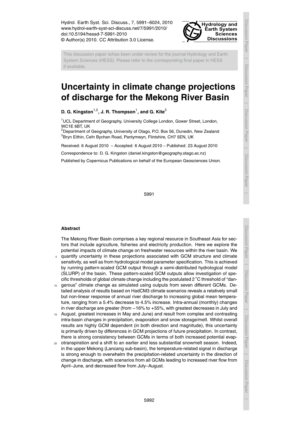 Uncertainty in Climate Change Projections of Discharge for the Mekong Riverd