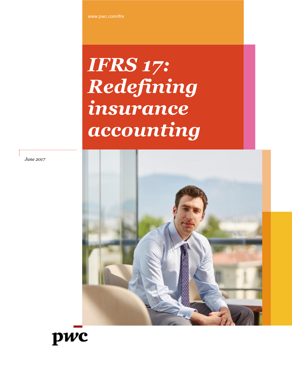 IFRS 17: Redefining Insurance Accounting
