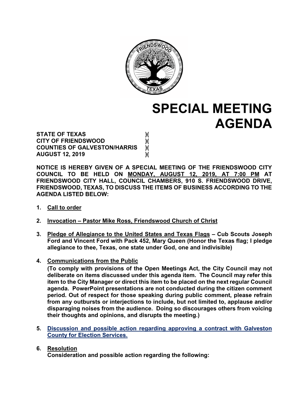 Special Meeting Agenda State of Texas )( City of Friendswood )( Counties of Galveston/Harris )( August 12, 2019 )(