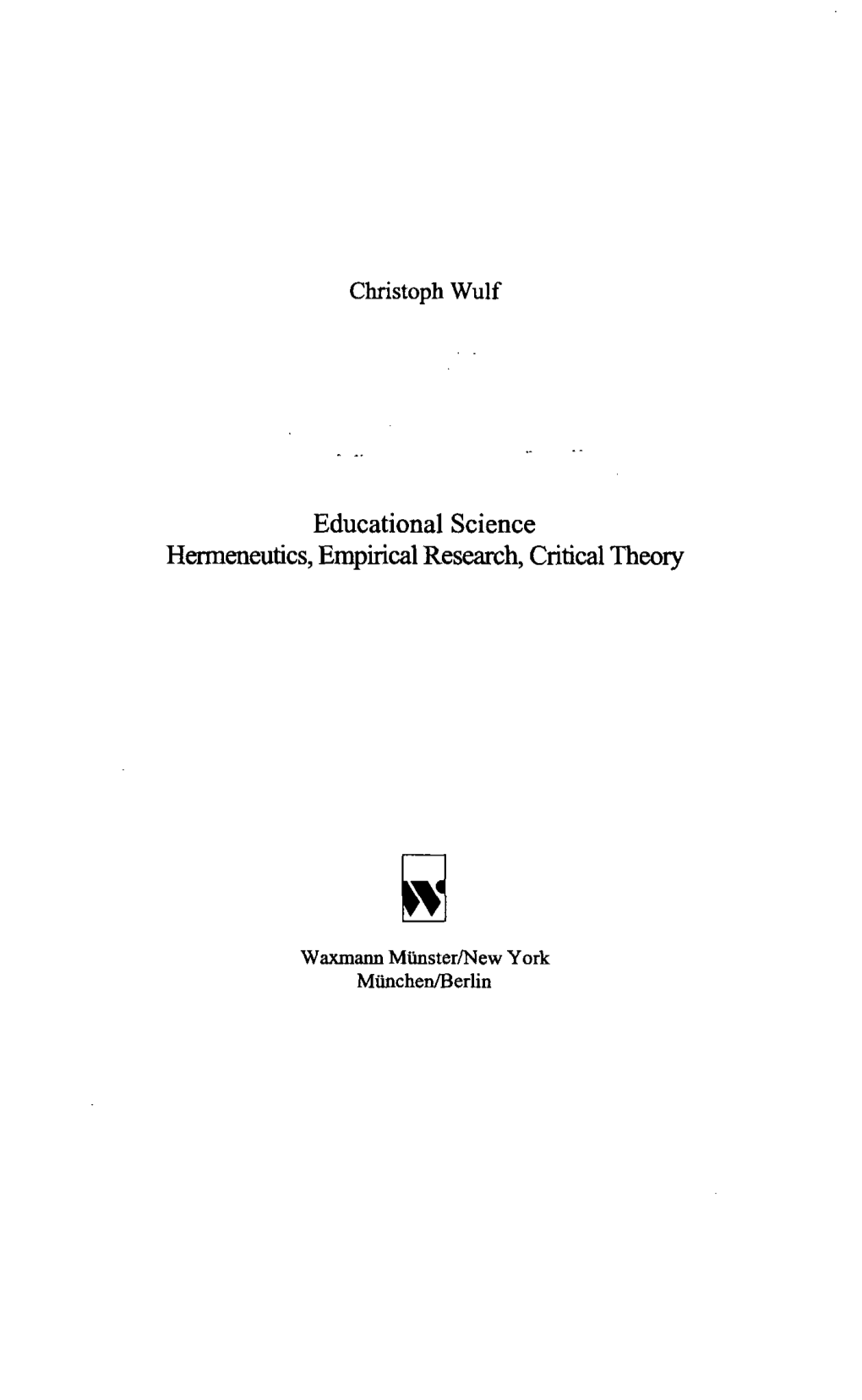 Christoph Wulf Educational Science Hermeneutics, Empirical Research