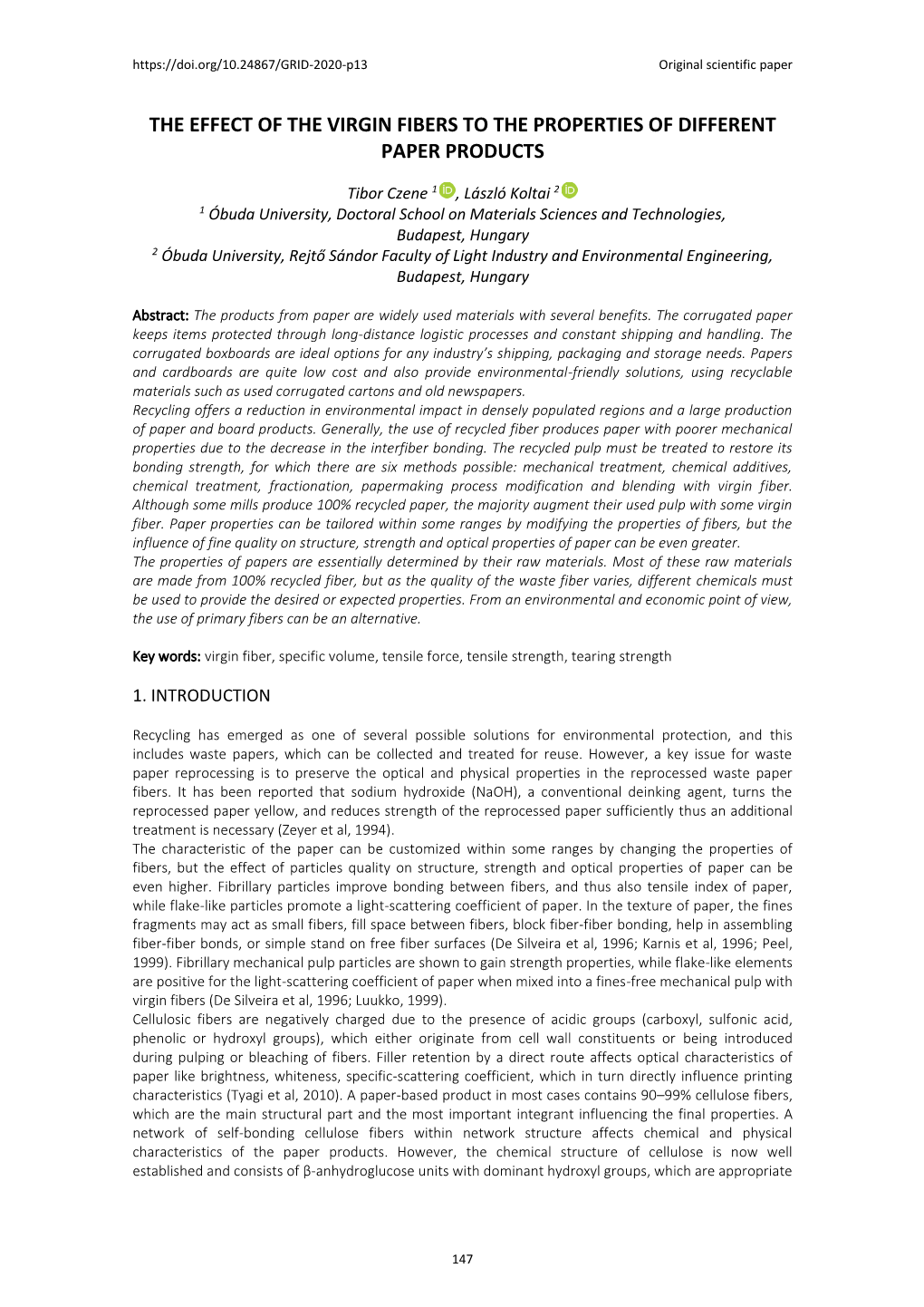 The Effect of the Virgin Fibers to the Properties of Different Paper Products