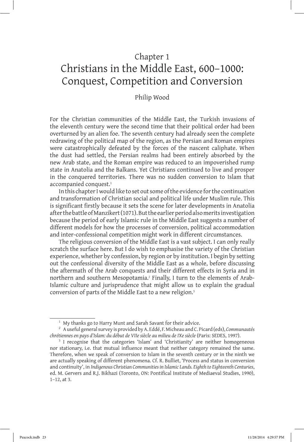 Christians in the Middle East, 600–1000: Conquest, Competition and Conversion Philip Wood