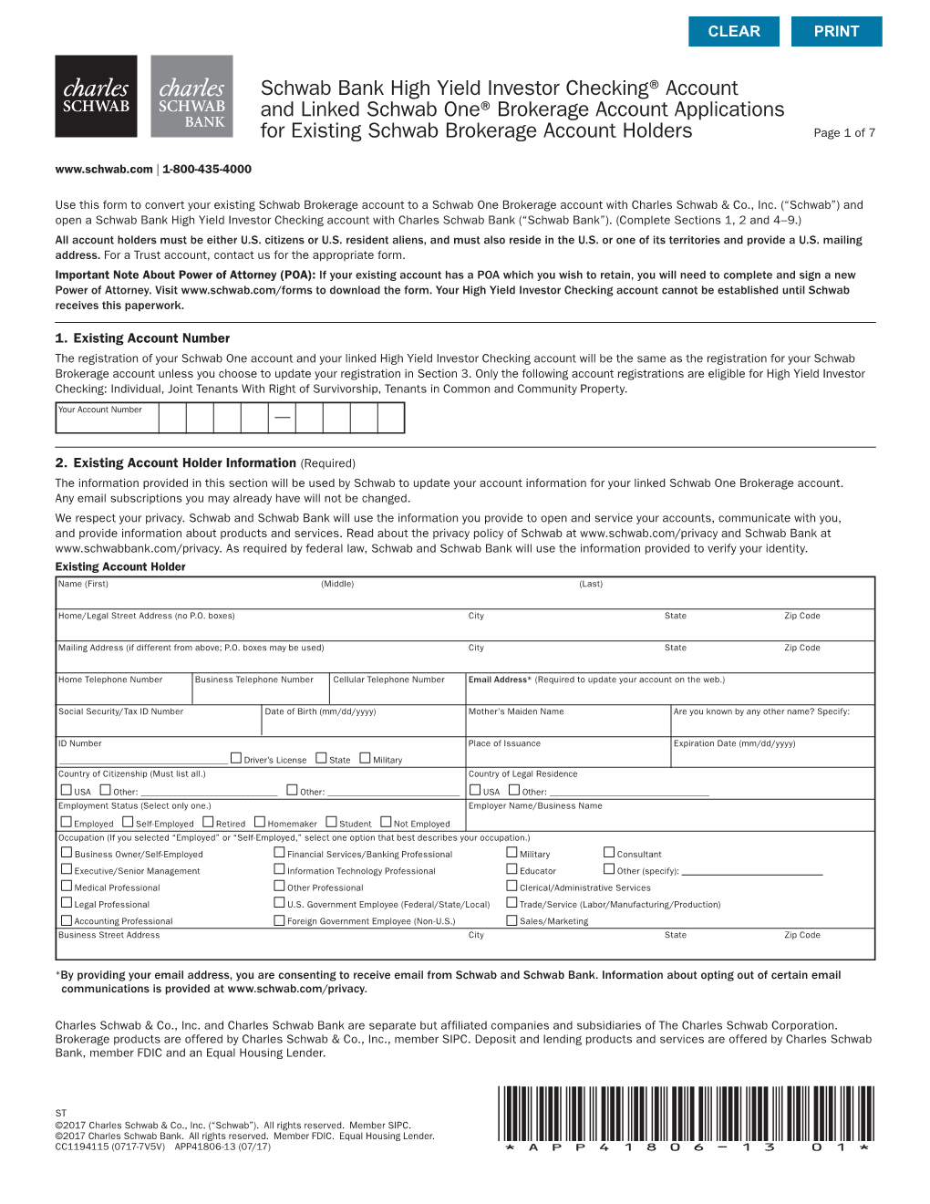 Schwab Bank High Yield Investor Checking® Account and Linked Schwab One® Brokerage Account Applications for Existing Schwab