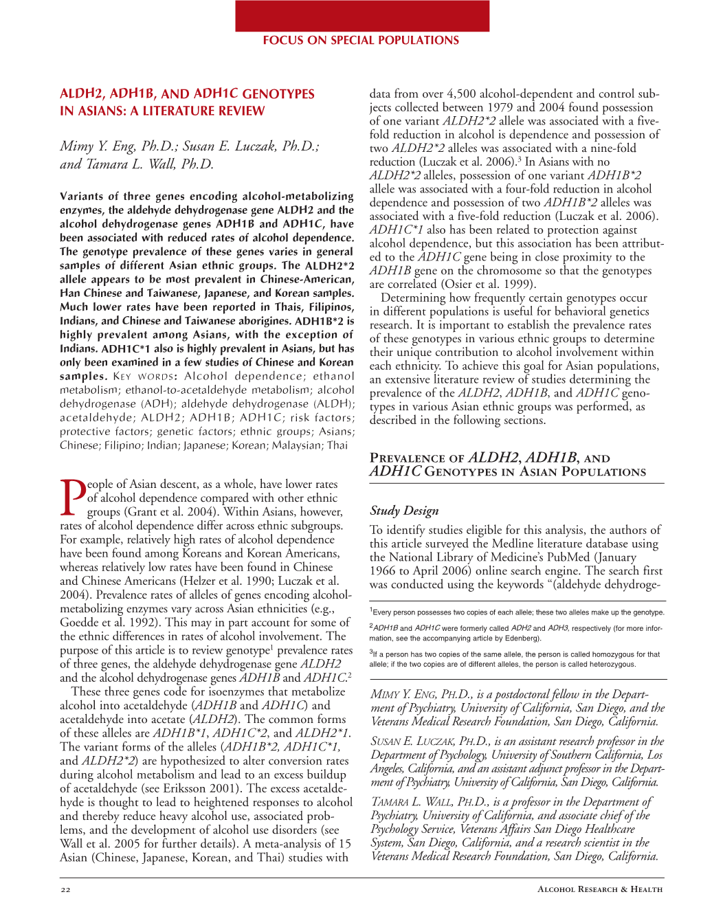 Aldh2, Adh1b, and Adh1c Genotypes in Asians: A