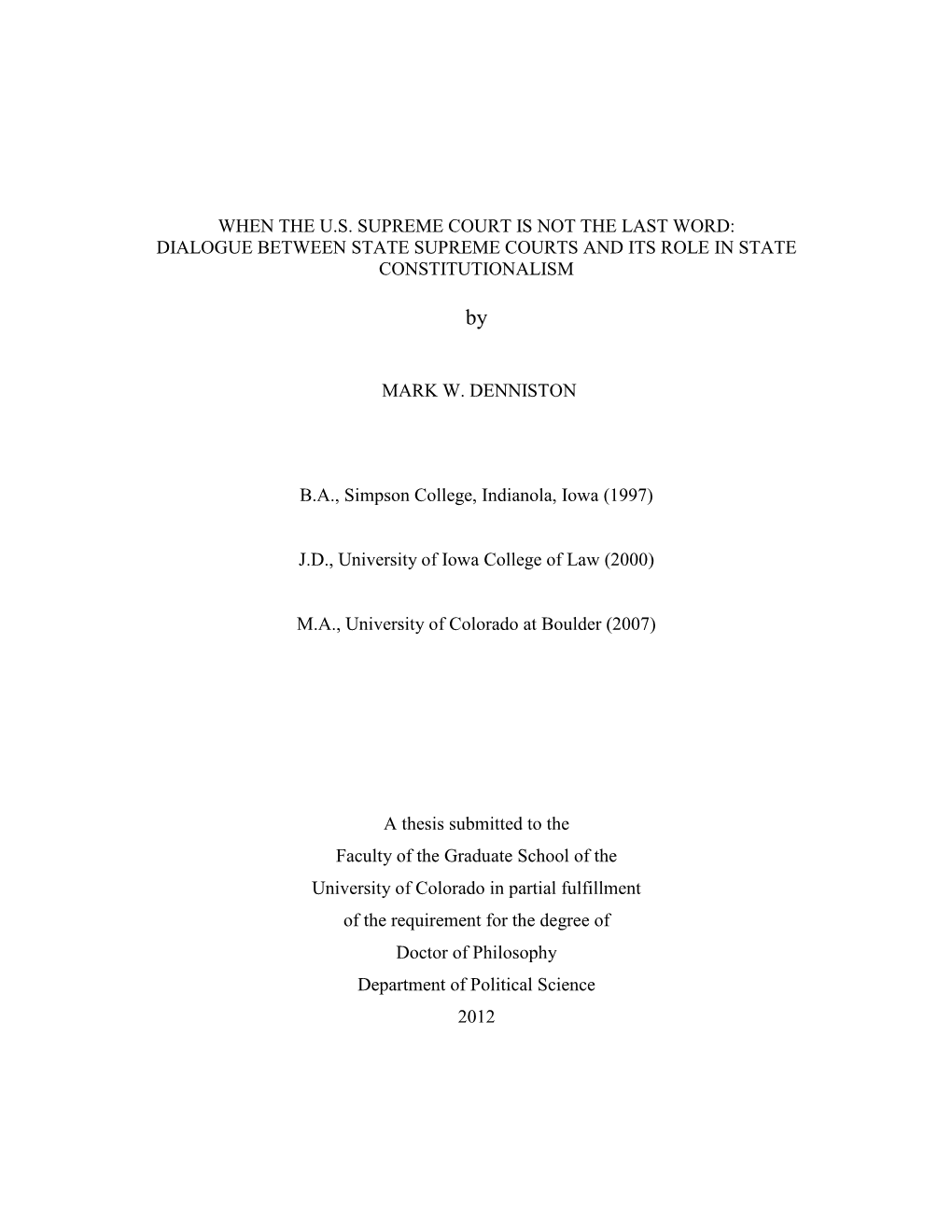 When the U.S. Supreme Court Is Not the Last Word: Dialogue Between State Supreme Courts and Its Role in State Constitutionalism