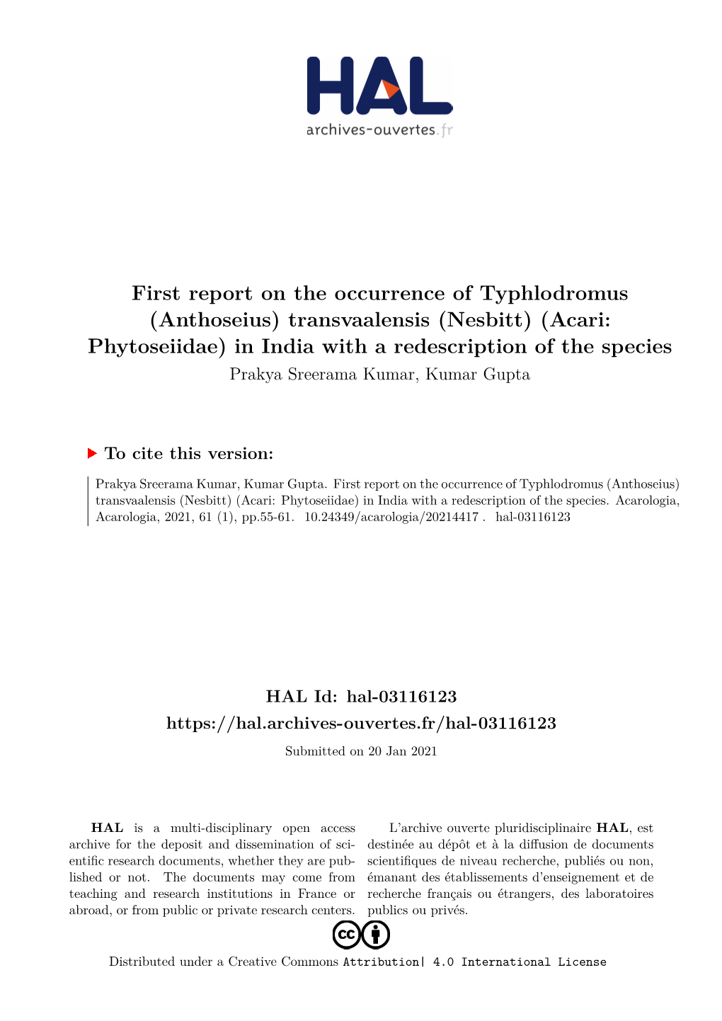 (Anthoseius) Transvaalensis (Nesbitt) (Acari: Phytoseiidae) in India with a Redescription of the Species Prakya Sreerama Kumar, Kumar Gupta