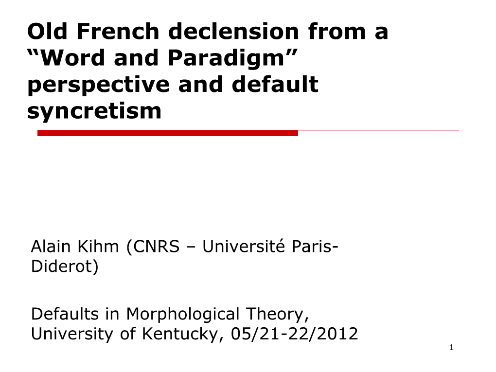 Old French Declension from a “Word and Paradigm” Perspective and Default Syncretism