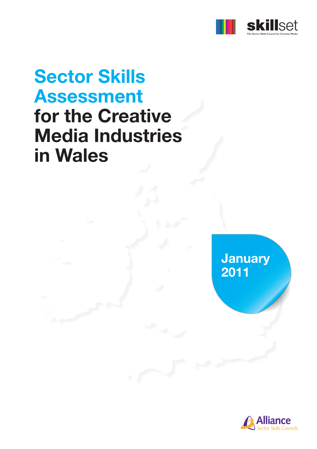Sector Skills Assessment for the Creative Media Industries in Wales
