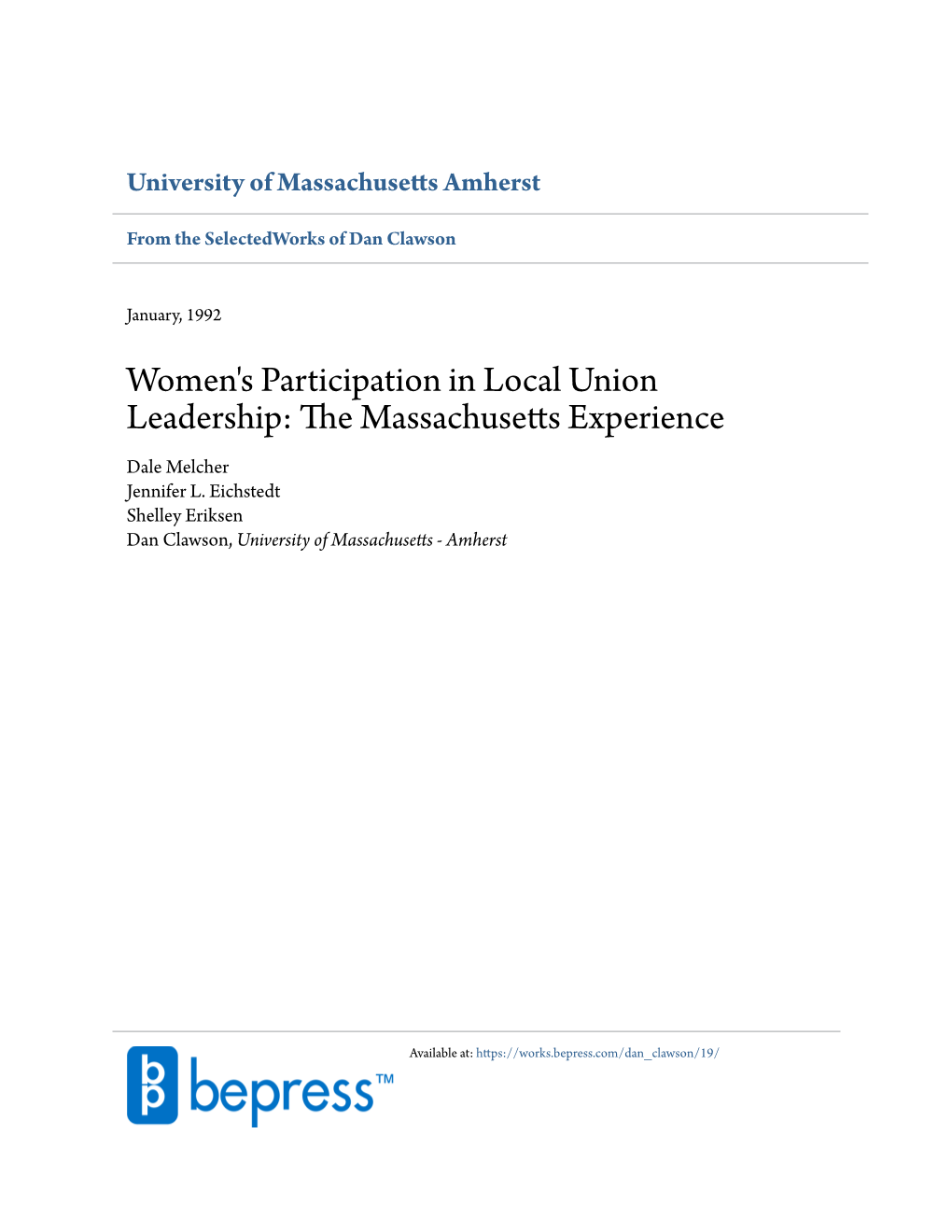 Women's Participation in Local Union Leadership: the Massachusetts Experience Author(S): Dale Melcher, Jennifer L