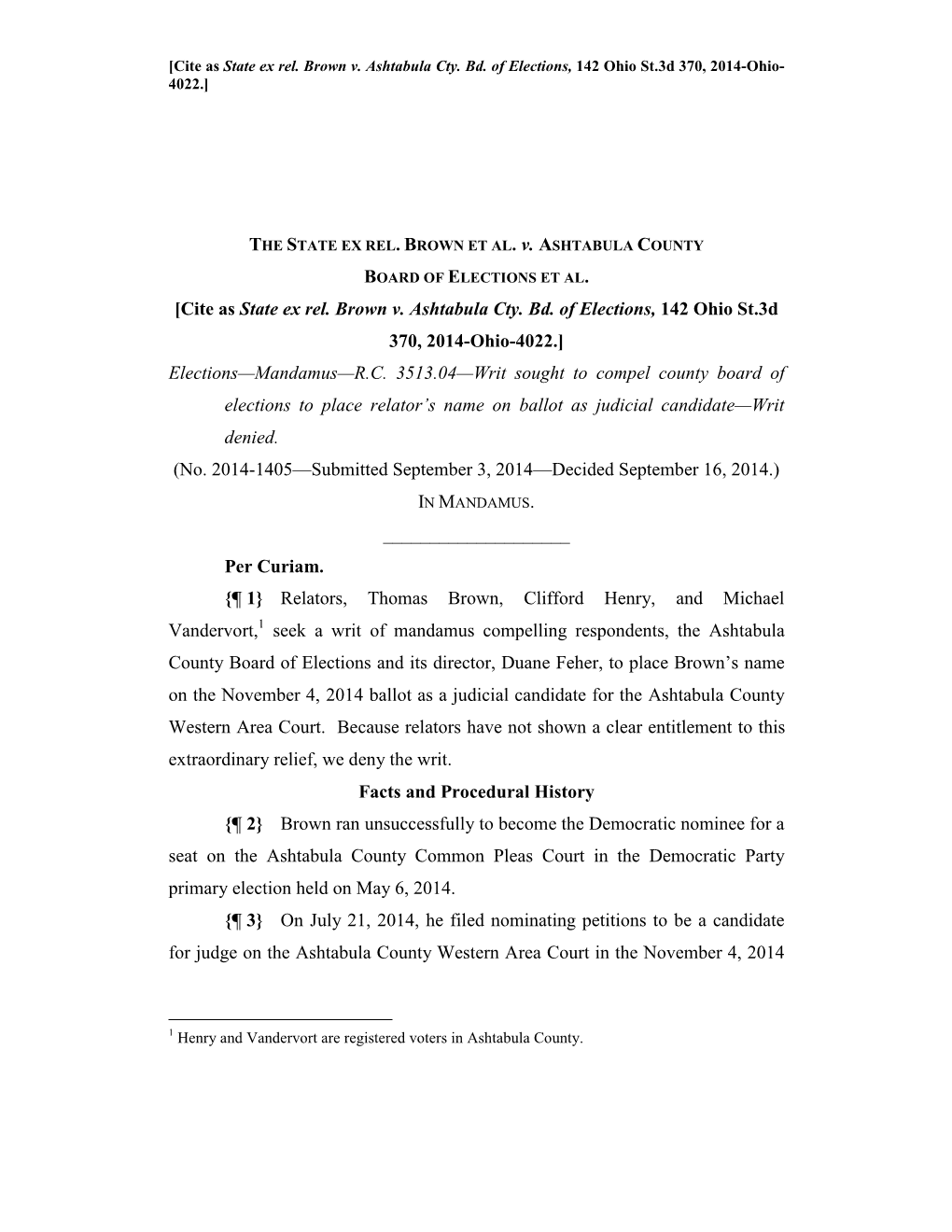 State Ex Rel. Brown V. Ashtabula Cty. Bd. of Elections, 142 Ohio St.3D 370, 2014-Ohio- 4022.]