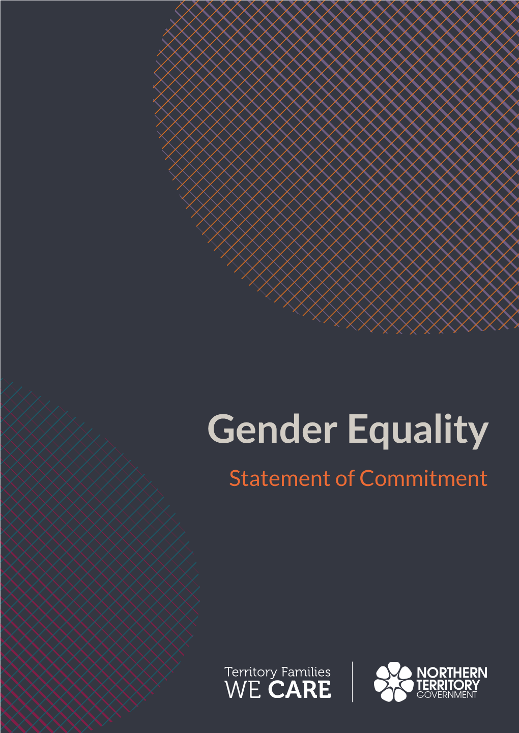 Gender Equality Statement of Commitment a Message from the Minister for Territory Families