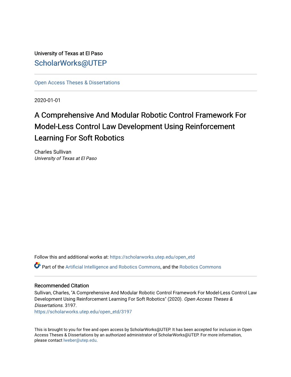 A Comprehensive and Modular Robotic Control Framework for Model-Less Control Law Development Using Reinforcement Learning for Soft Robotics