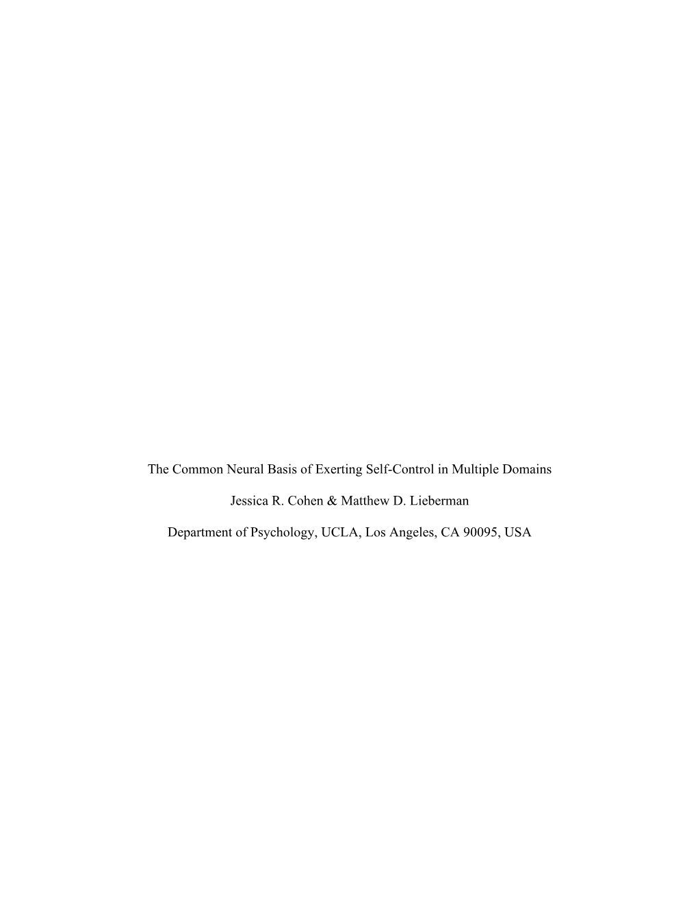 The Common Neural Basis of Exerting Self-Control in Multiple Domains