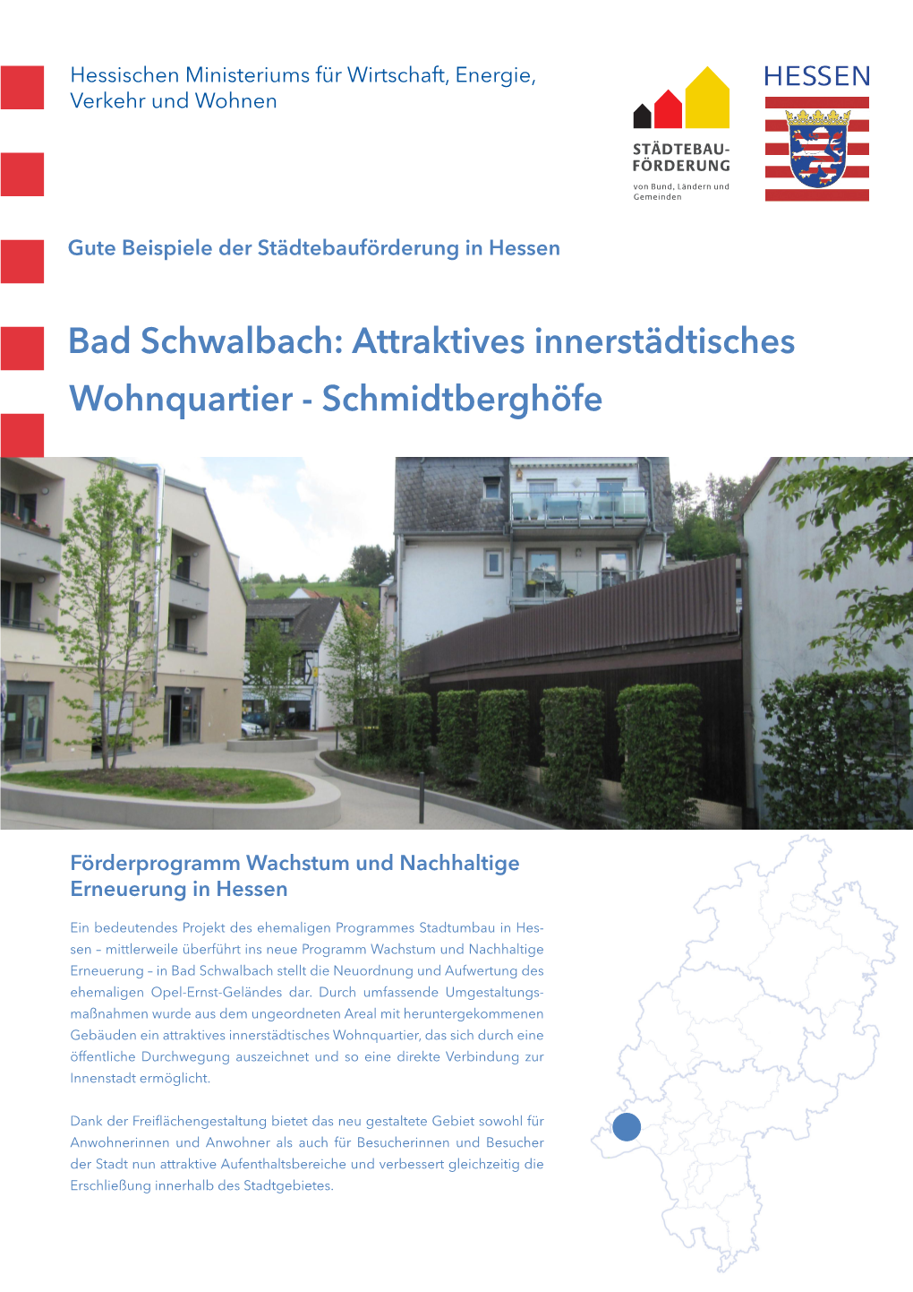 Bad Schwalbach: Attraktives Innerstädtisches Wohnquartier - Schmidtberghöfe