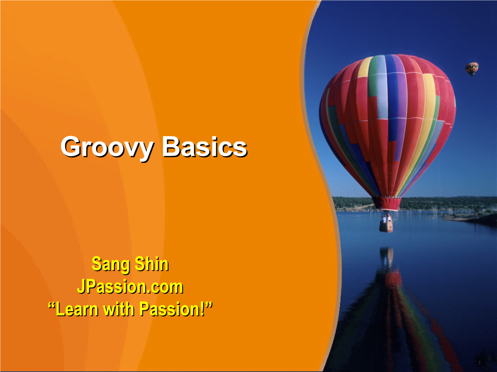 Groovy Basicsbasics