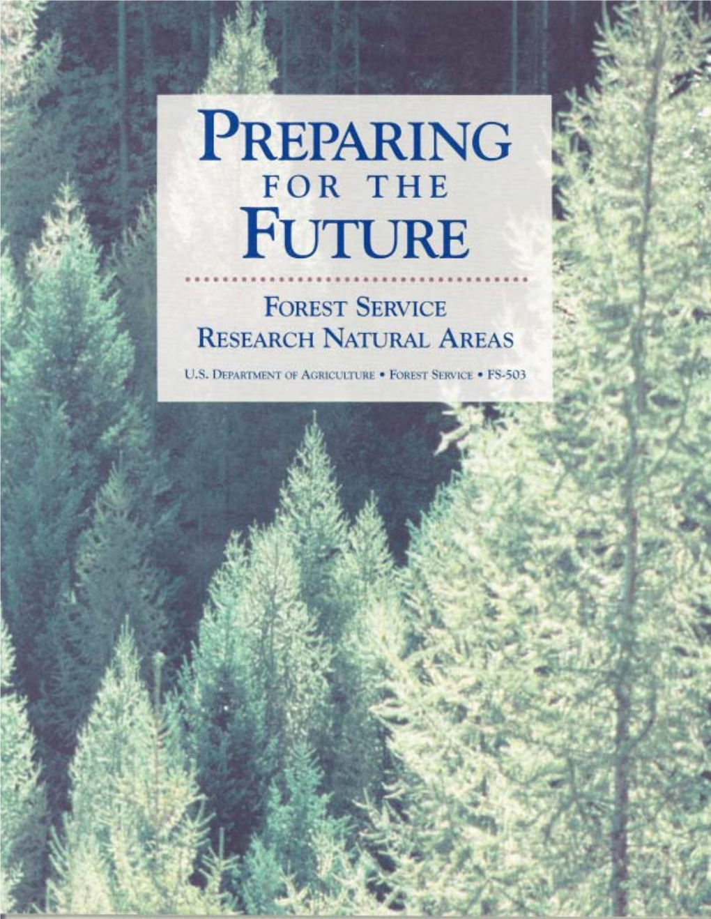 Preparing for the Future: Forest Service Research Natural Areas