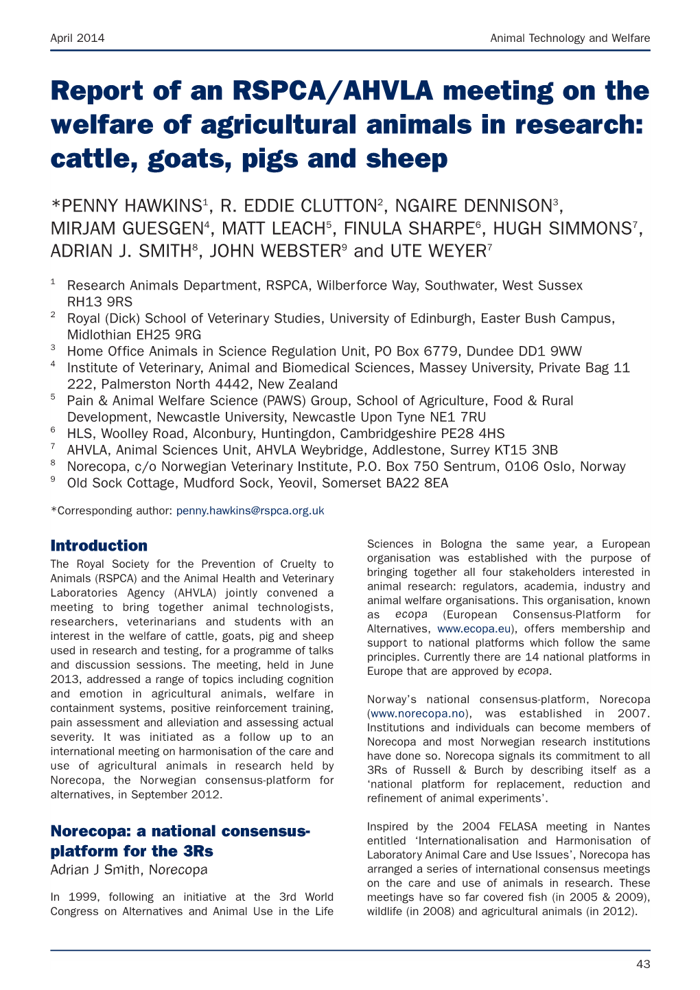 Report of an RSPCA/AHVLA Meeting on the Welfare of Agricultural Animals in Research: Cattle, Goats, Pigs and Sheep