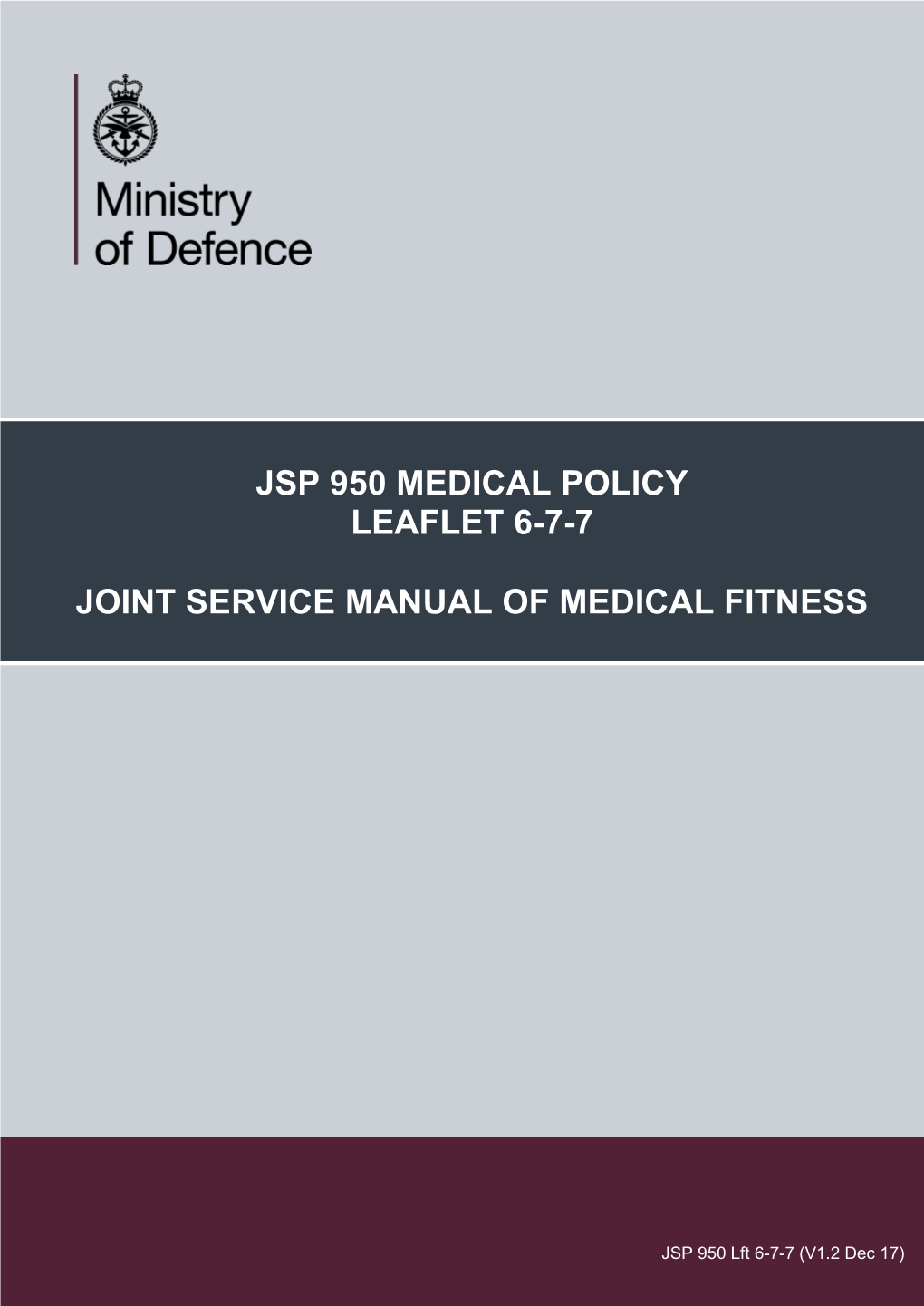 Jsp 950 Medical Policy Leaflet 6-7-7 Joint Service Manual of Medical Fitness