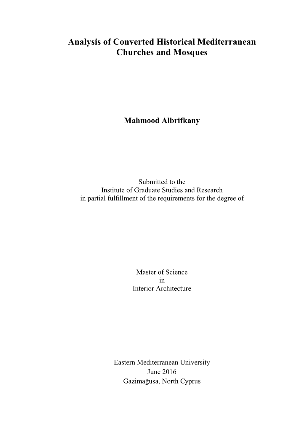 Analysis of Converted Historical Mediterranean Churches and Mosques