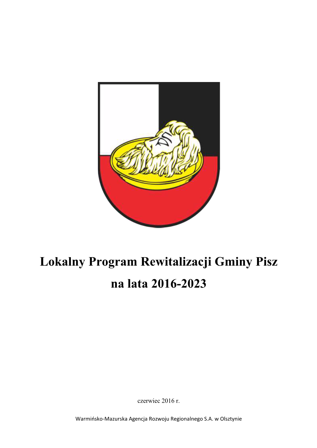 Lokalny Program Rewitalizacji Gminy Pisz Na Lata 2016-2023