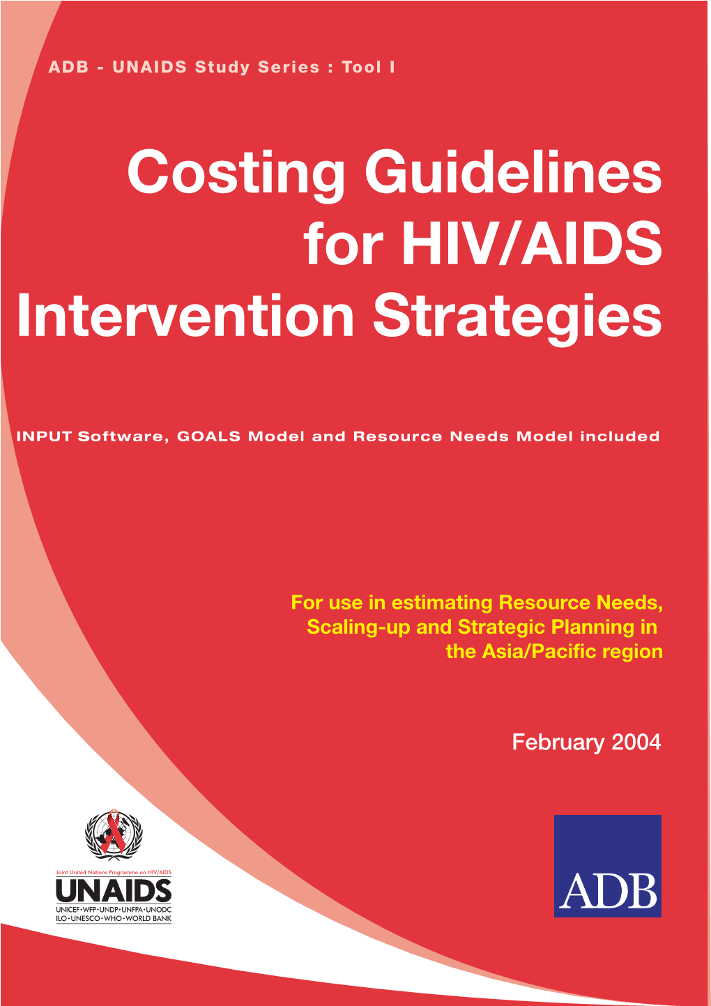 Costing Guidelines for HIV/AIDS Intervention Strategies