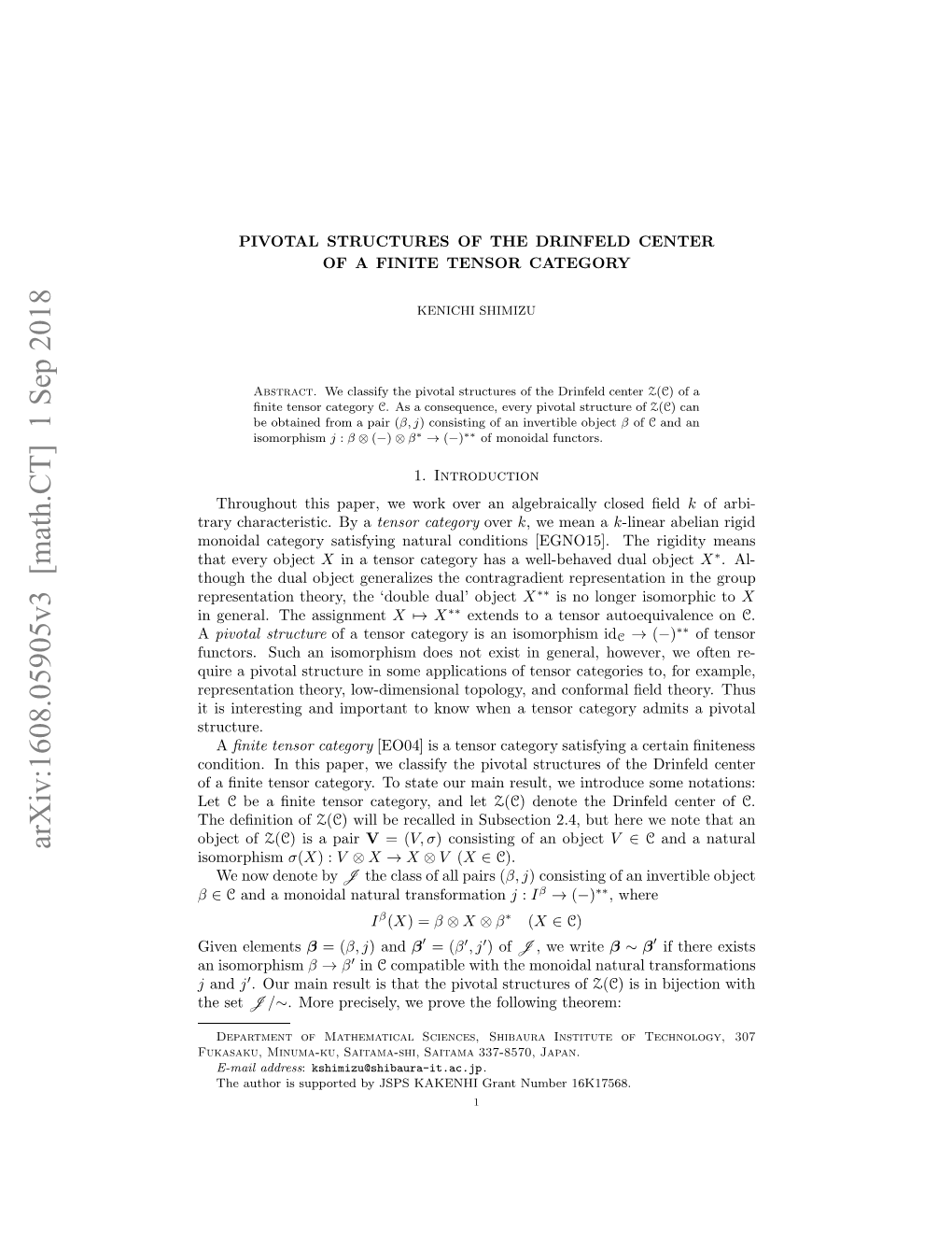 Arxiv:1608.05905V3 [Math.CT] 1 Sep 2018 Ti Neetn N Motn Oko Hnatno Aeoyadmit Category Tensor a When Know to Important and Structure