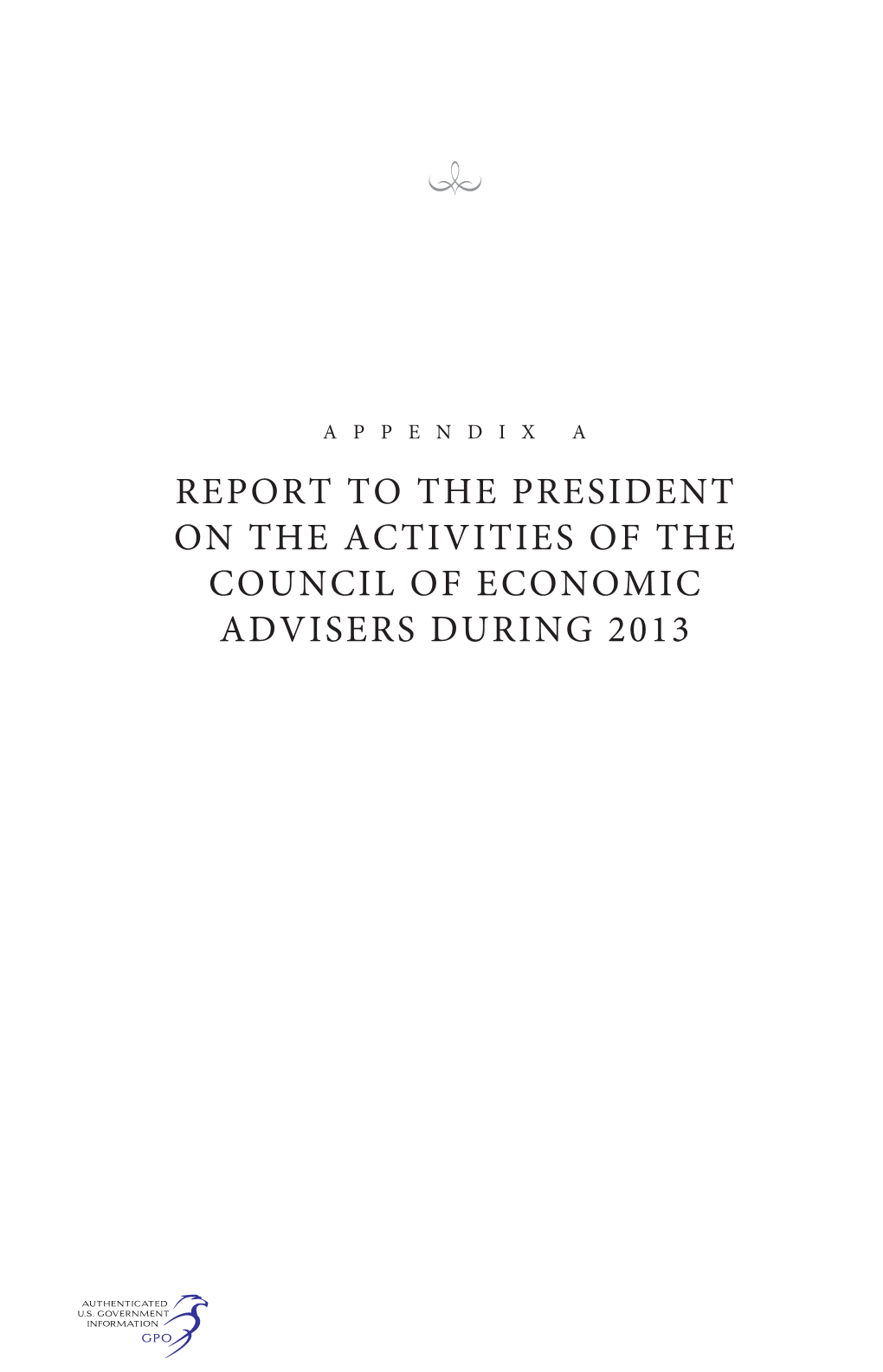 Report to the President on the Activities of the Council of Economic Advisers During 2013