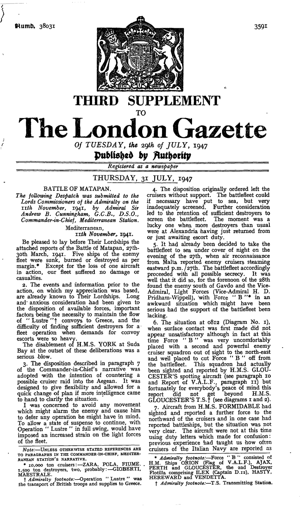 The London of TUESDAY, the Zgth of JULY, 1947 by Finfyotity Registered As a Newspaper THURSDAY, 31 JULY, 1947 BATTLE of MATAPAN