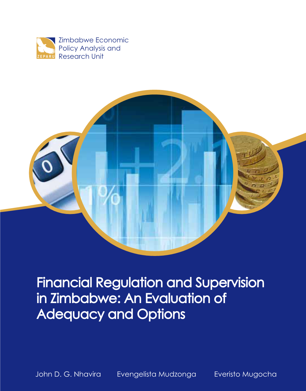 Financial Regulation and Supervision in Zimbabwe: an Evaluation of Adequacy and Options