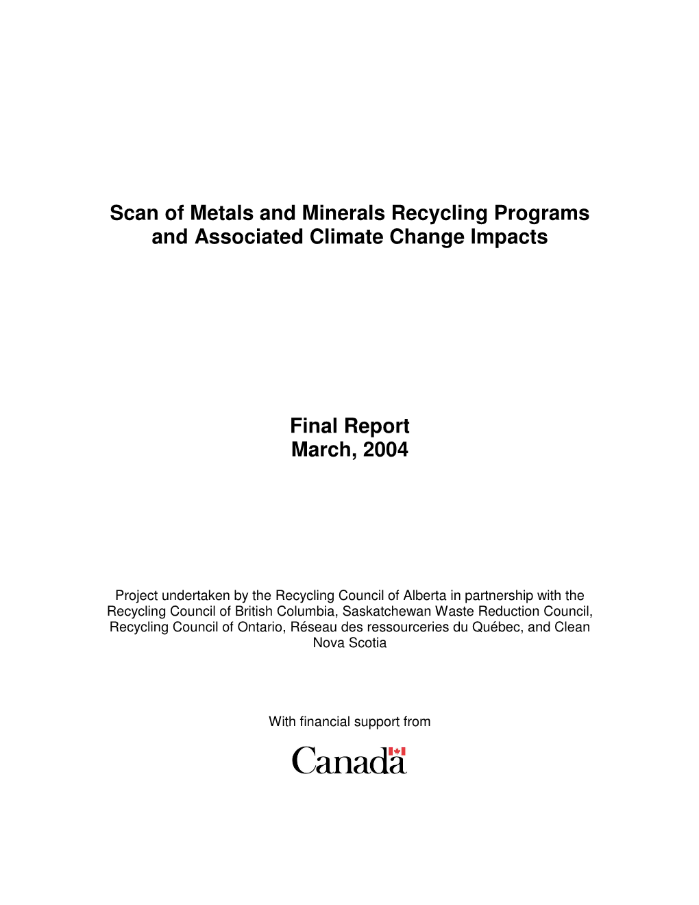 Scan of Metals and Minerals Recycling Programs and Associated Climate Change Impacts Final Report March, 2004