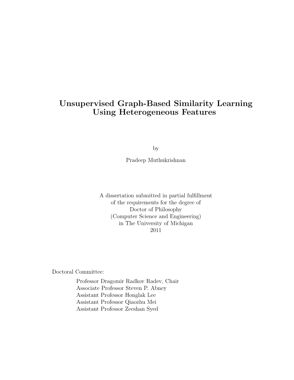 Unsupervised Graph-Based Similarity Learning Using Heterogeneous Features