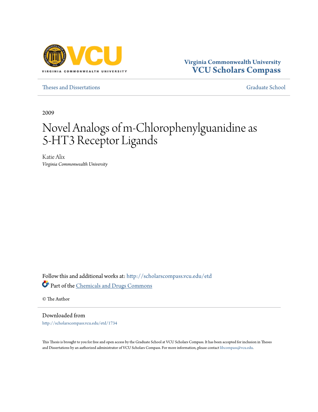 Novel Analogs of M-Chlorophenylguanidine As 5-HT3 Receptor Ligands Katie Alix Virginia Commonwealth University