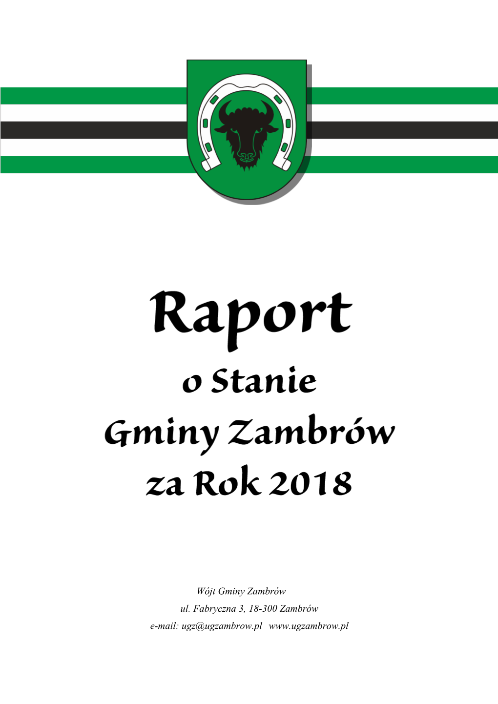 Wójt Gminy Zambrów Ul. Fabryczna 3, 18-300 Zambrów E-Mail: Ugz@Ugzambrow.Pl