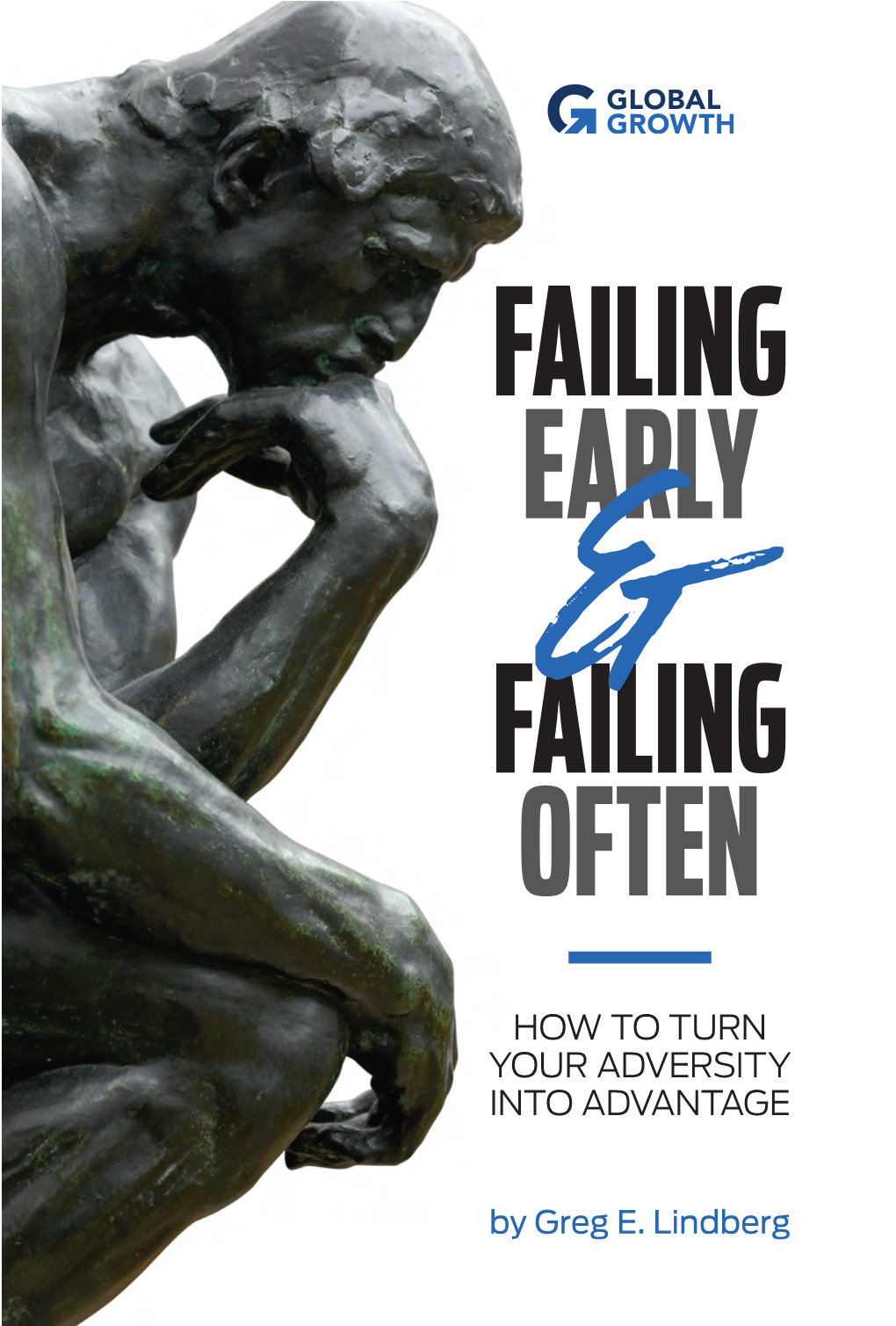 Failing Early & Failing Often by Greg Lindberg