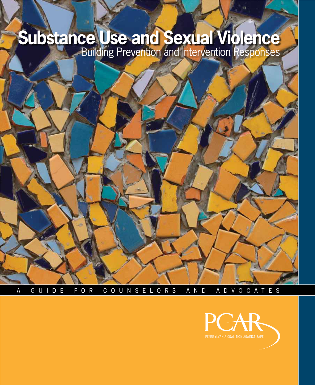 Substance Use and Sexual Violence Building Prevention and Intervention Responses