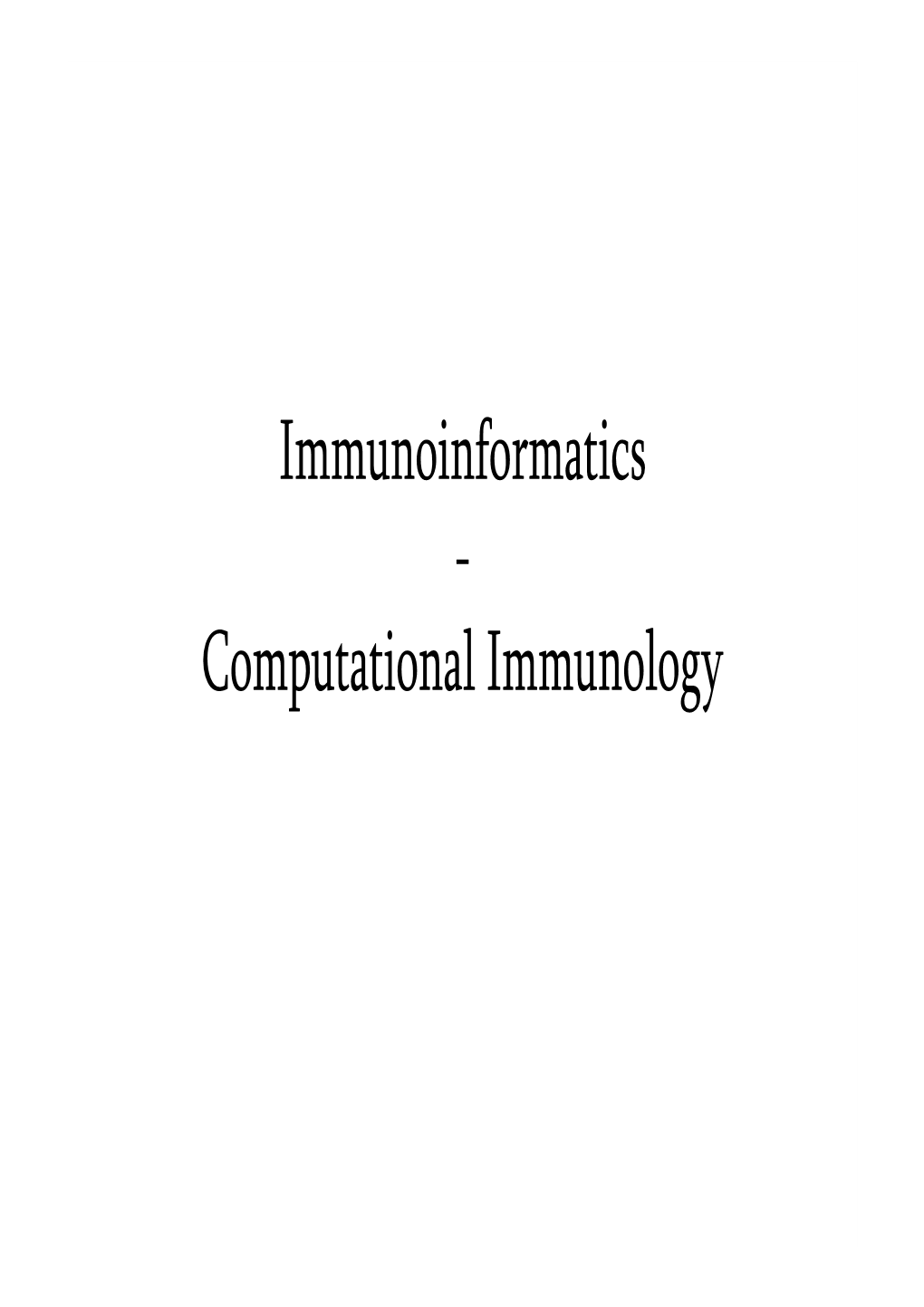 Immunoinformatics - Computational Immunology Table of Contents