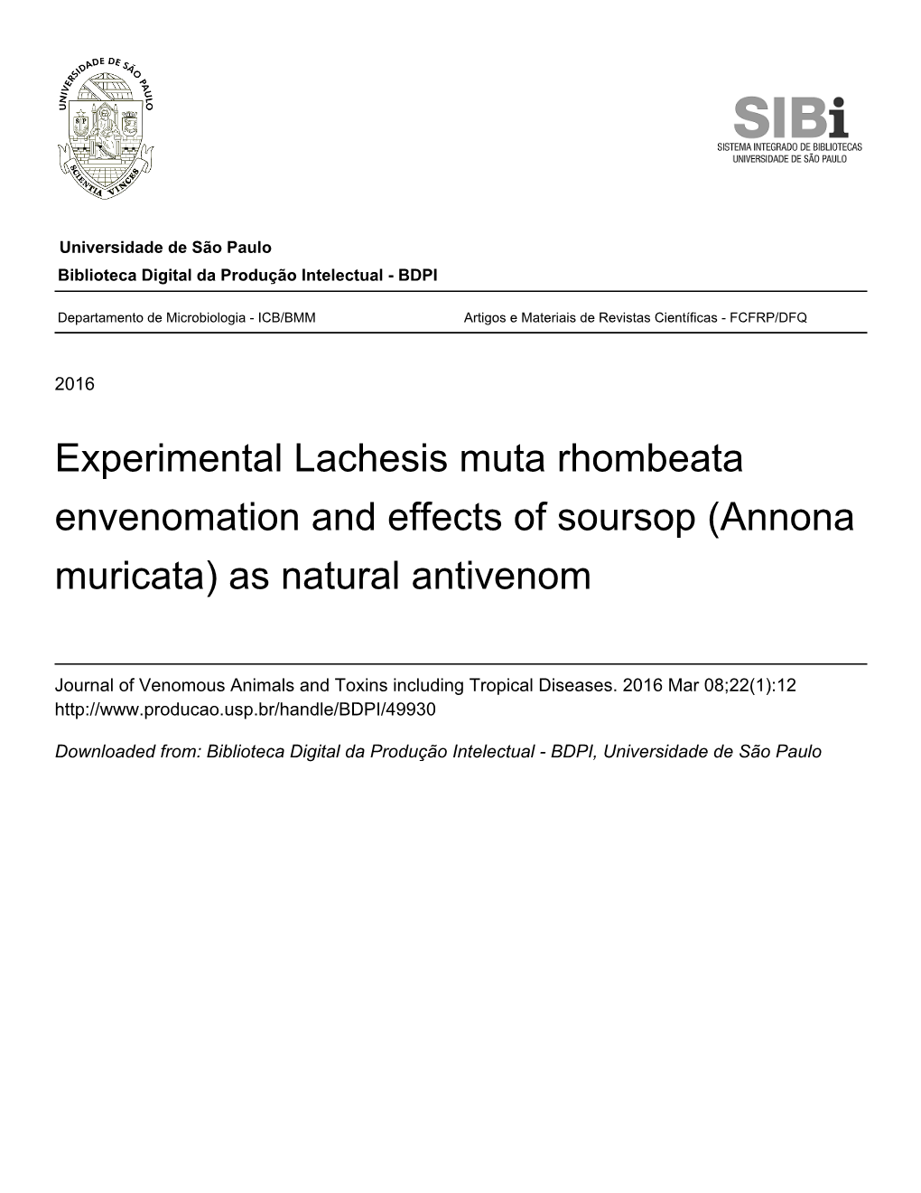 Experimental Lachesis Muta Rhombeata Envenomation and Effects of Soursop (Annona Muricata) As Natural Antivenom